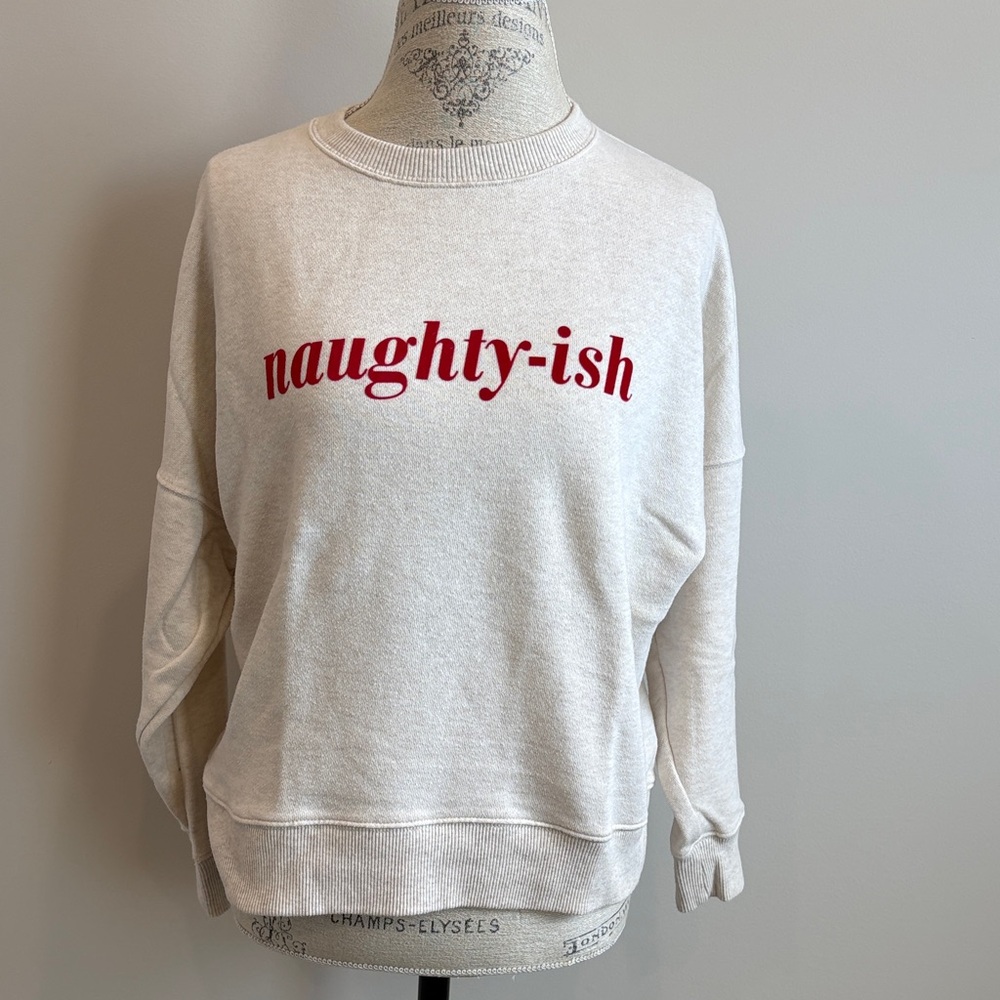 aerie 'naughty-ish' cream sweatshirt with red script